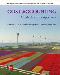 Cost Accounting: A Data Analytics Approach: 2024 Release ISE