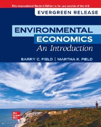 Field, Environmental Economics, An Introduction: 2024 Release ISE